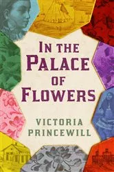 Book cover of In The Palace of Flowers by Victoria Princewill
