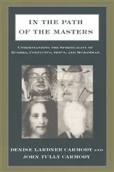 Book cover of In the Path of the Masters by Denise Lardner Carmody