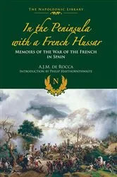 Book cover of In the Peninsula with a French Hussar by A.J.M. de Rocca