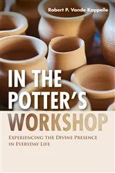 Book cover of In the Potter’s Workshop by Robert P. Vande Kappelle