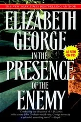 Book cover of In the Presence of the Enemy by Elizabeth George