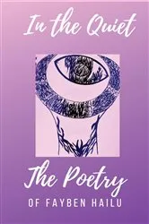 Book cover of In the Quiet by Fayben Hailu