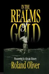 Book cover of In the Realms of Gold by Roland Oliver