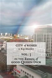 Book cover of In the Reign of Good Queen Dick by Kip Manley