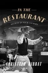 Book cover of In the Restaurant by Christoph Ribbat