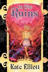 Book cover of In the Ruins by Kate Elliott