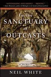Book cover of In the Sanctuary of Outcasts by Neil White