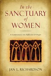 Book cover of In the Sanctuary of Women by Jan L. Richardson