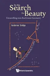 Book cover of In The Search For Beauty: Unravelling Non-euclidean Geometry by Voldemar Smilga