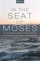 Book cover of In the Seat of Moses by Jack N. Lightstone