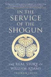 Book cover of In the Service of the Shogun by Unknown