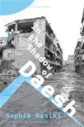 Book cover of In the Shadow of Daesh by Unknown