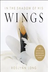 Book cover of In the Shadow of His Wings by Roslynn Long