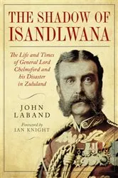 Book cover of In the Shadow of Isandlwana by John Laband