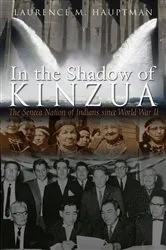 Book cover of In the Shadow of Kinzua by Laurence M. Hauptman