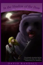 Book cover of In the Shadow of the Bear: The Complete Series by David Randall