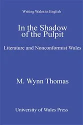 Book cover of In the Shadow of the Pulpit by M. Wynn Thomas