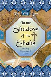 Book cover of In the Shadow of the Shahs by Unknown
