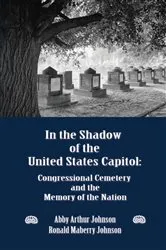 Book cover of In the Shadow of the United States Capitol by Abby Arthur Johnson