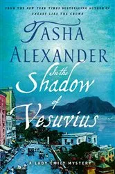 Book cover of In the Shadow of Vesuvius by Tasha Alexander