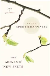 Book cover of In the Spirit of Happiness by Monks of New Skete