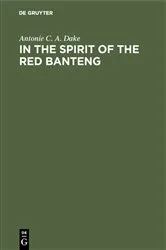 Book cover of In the spirit of the Red Banteng by Antonie C. A. Dake