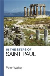 Book cover of In the Steps of Saint Paul by Peter Walker