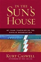 Book cover of In the Sun's House by Kurt Caswell