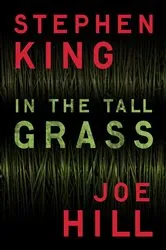 Book cover of In the Tall Grass by Stephen King