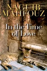 Book cover of In the Time of Love by Naguib Mahfouz