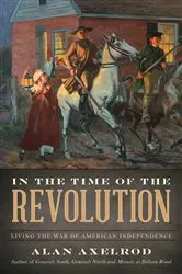 Book cover of In the Time of the Revolution by Alan Axelrod