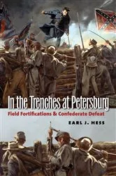 Book cover of In the Trenches at Petersburg by Earl J. Hess