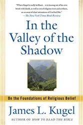 Book cover of In the Valley of the Shadow by James L. Kugel