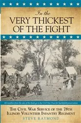 Book cover of In the Very Thickest of the Fight by Steve Raymond