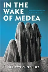 Book cover of In the Wake of Medea by Juliette Cherbuliez