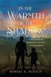 Book cover of In the Warmth of the Shadow by Robert N. Ruesch