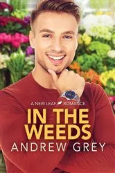 Book cover of In the Weeds by B.K. Borison