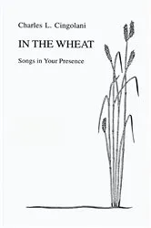 Book cover of In the Wheat by Charles L. Cingolani