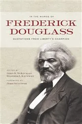 Book cover of In the Words of Frederick Douglass by Frederick Douglass