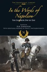 Book cover of In the Words of Napoleon by R.M. Johnston