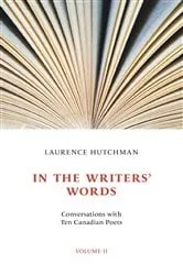 Book cover of In the Writers' Words by Laurence Hutchman