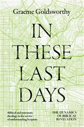 Book cover of In These Last Days by Graeme Goldsworthy
