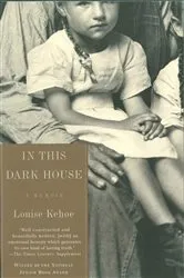 Book cover of In This Dark House by Louise Kehoe