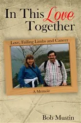 Book cover of In This Love Together by Bob Mustin