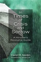 Book cover of In Times of Crisis and Sorrow by Carol Norén