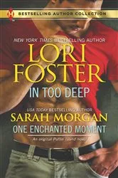 Book cover of In Too Deep & One Enchanted Moment by Unknown