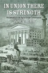 Book cover of In Union There Is Strength by Andrew Heath