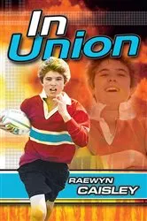 Book cover of In Union by Raewyn Caisley