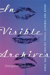 Book cover of In Visible Archives by Margaret Galvan
