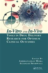Book cover of In-Vitro and In-Vivo Tools in Drug Delivery Research for Optimum Clinical Outcomes by Ambikanandan Misra
